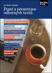 Psaní a prezentace odborných textů Psaní a prezentace odborných textů