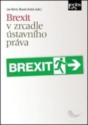 Brexit v zrcadle ústavního práva Brexit v zrcadle ústavního práva
