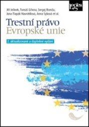 Trestní právo Evropské unie Trestní právo Evropské unie