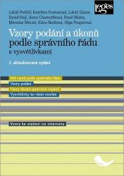 Vzory podání a úkonů podle správního řádu s vysvětlivkami - kolektiv autorů,Pavel Mates,Lukáš Potěšil,Kateřina Frumarová,Olga Pouperová,David Hejč,Lukáš Glaser,Anna Richterová,Miroslav Mocek,Klára Norková - Právnické slovníky Vzory podání a úkonů podle správního řádu s vysvětlivkami