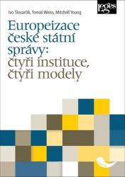 Europeizace české státní správy: čtyři instituce, čtyři