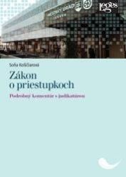 Zákon o priestupkoch - Podrobný komentár s judikatúrou Zákon o priestupkoch - Podrobný komentár s judikatúrou