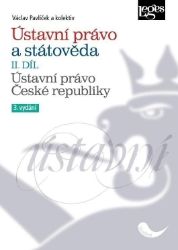 Ústavní právo a státověda II. díl - Ústavní právo České republiky - Václav Pavlíček - Právnické slovníky Ústavní právo a státověda II. díl - Ústavní právo České republiky