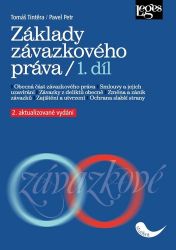 Základy závazkového práva 1. díl Základy závazkového práva 1. díl