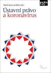 Ústavní právo a koronavirus - Jan Wintr,Marek Antoš - Právnické slovníky Ústavní právo a koronavirus