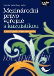 Mezinárodní právo veřejné s kazuistikou Mezinárodní právo veřejné s kazuistikou
