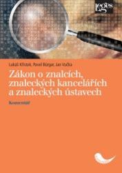 Zákon o znalcích, znaleckých kancelářích a znaleckých ústavech - Lukáš Křístek - Právnické slovníky Zákon o znalcích, znaleckých kancelářích a znaleckých ústavech