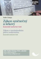 Zákon směnečný a šekový - komentář směnečné části - Radim Chalupa - Právnické slovníky Zákon směnečný a šekový - komentář směnečné části