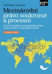 Mezinárodní právo soukromé a procesní - Úvod do studia mezinárodního práva soukromého a ro Mezinárodní právo soukromé a procesní - Úvod do studia mezinárodního práva soukromého a ro