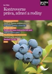 Kontroverze práva, zdraví a rodiny Kontroverze práva, zdraví a rodiny
