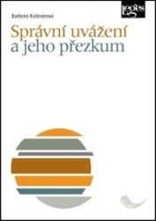 Správní uvážení a jeho přezkum Správní uvážení a jeho přezkum