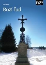 Boží ľud - Výklad druhej knihy Kódexu kánonického práva z roku 1983 Boží ľud - Výklad druhej knihy Kódexu kánonického práva z roku 1983