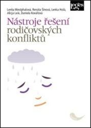 Nástroje řešení rodičovských konfliktů - Lenka Westphalová,kolektiv autorů,Daniela Kovářová,Lenka Holá,Renáta Šínová,Alicja Leix - Právnické slovníky Nástroje řešení rodičovských konfliktů