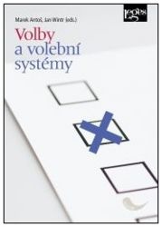 Volby a volební systémy - Marek Antoš,Jan Wintr - Civilizace a moderní svět Volby a volební systémy