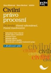 Civilní právo procesní 2 - Řízení vykonávací, řízení insolvenční Civilní právo procesní 2 - Řízení vykonávací, řízení insolvenční