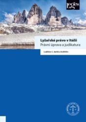 Lyžařské právo v Itálii - Právní úprava a judikatura Lyžařské právo v Itálii - Právní úprava a judikatura