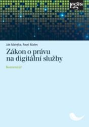 Zákon o právu na digitální služby - Komentář Zákon o právu na digitální služby - Komentář