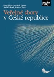 Veřejné sbory v České republice - Pavel Mates - Právo Veřejné sbory v České republice