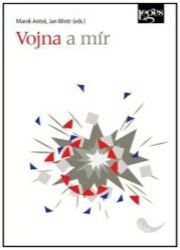 Vojna a mír - Jan Wintr,Marek Antoš - Právo Vojna a mír