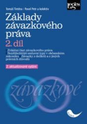 Základy závazkového práva 2. díl Základy závazkového práva 2. díl