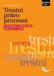 Trestní právo procesní podle stavu k 1. 9. 2023 - Jiří Jelínek - Právo Trestní právo procesní podle stavu k 1. 9. 2023