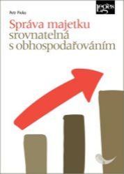 Správa majetku srovnatelná s obhospodařováním Správa majetku srovnatelná s obhospodařováním