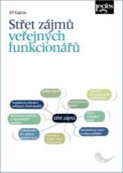 Střet zájmů veřejných funkcionářů Střet zájmů veřejných funkcionářů