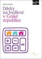 Dávky na bydlení v České republice - Gabriela Halířová - Právo Dávky na bydlení v České republice