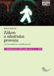Zákon o silničním provozu s komentářem a judikaturou Zákon o silničním provozu s komentářem a judikaturou