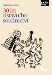 30 let ústavního soudnictví 30 let ústavního soudnictví