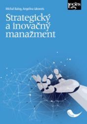 Strategický a inovačný manažment (slovensky) Strategický a inovačný manažment (slovensky)