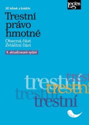 Trestní právo hmotné - kolektiv autorů,Jiří Jelínek - Právo Trestní právo hmotné