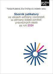 Sborník judikatury ve věcech ochrany osobnosti a ochrany dobré pověsti právnických osob za Sborník judikatury ve věcech ochrany osobnosti a ochrany dobré pověsti právnických osob za