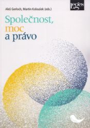 Společnost, moc a právo Společnost, moc a právo