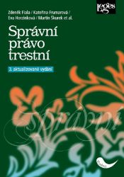 Správní právo trestní - Kateřina Frumarová,Martin Škurek,Eva Horzinková,Zdeněk Fiala - Společenské vědy Správní právo trestní
