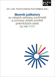 Sborník judikatury ve věcech ochrany osobnosti a ochrany dobré pověsti právnických osob za