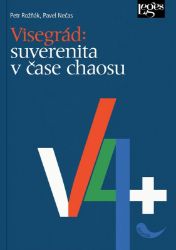 Visegrád: suverenita v čase chaosu