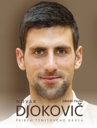 Novak Djokovič - Zdeněk Pavlis - Slovenská literatura Novak Djokovič