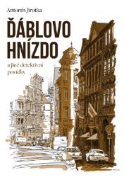 Ďáblovo hnízdo a jiné detektivní povídky Ďáblovo hnízdo a jiné detektivní povídky