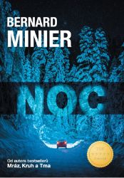 Noc - Bernard Minier - Thrillery Noc