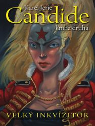 Candide 2 - Velký inkvizitor - Karel Jerie - Fantasy, sci-fi Candide 2 - Velký inkvizitor