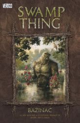 Swamp Thing - Bažináč 1 - Alan Moore - Fantasy a sci-fi Swamp Thing - Bažináč 1