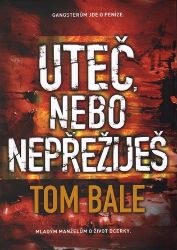 Uteč, nebo nepřežiješ Uteč, nebo nepřežiješ