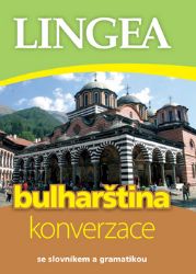 Bulharština - konverzace se slovníkem a gramatikou Bulharština - konverzace se slovníkem a gramatikou
