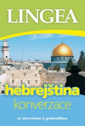 Hebrejština - konverzace se slovníkem a gramatikou Hebrejština - konverzace se slovníkem a gramatikou