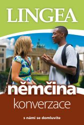 Česko-německá konverzace - kolektiv autorů - Učebnice němčiny Česko-německá konverzace
