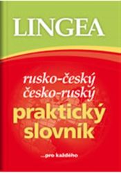Rusko-český, česko-ruský praktický slovník ...pro každého - kolektiv autorů - Ruské slovníky Rusko-český, česko-ruský praktický slovník ...pro každého