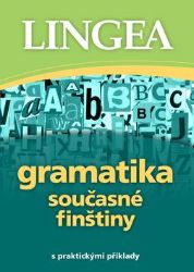 Gramatika současné finštiny s praktickými příklady - Jazykové učebnice Gramatika současné finštiny s praktickými příklady