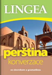 Perština - konverzace se slovníkem a gramatikou - Jazykové učebnice Perština - konverzace se slovníkem a gramatikou
