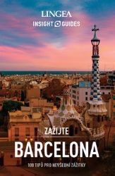 Barcelona - Zažijte Barcelona - Zažijte